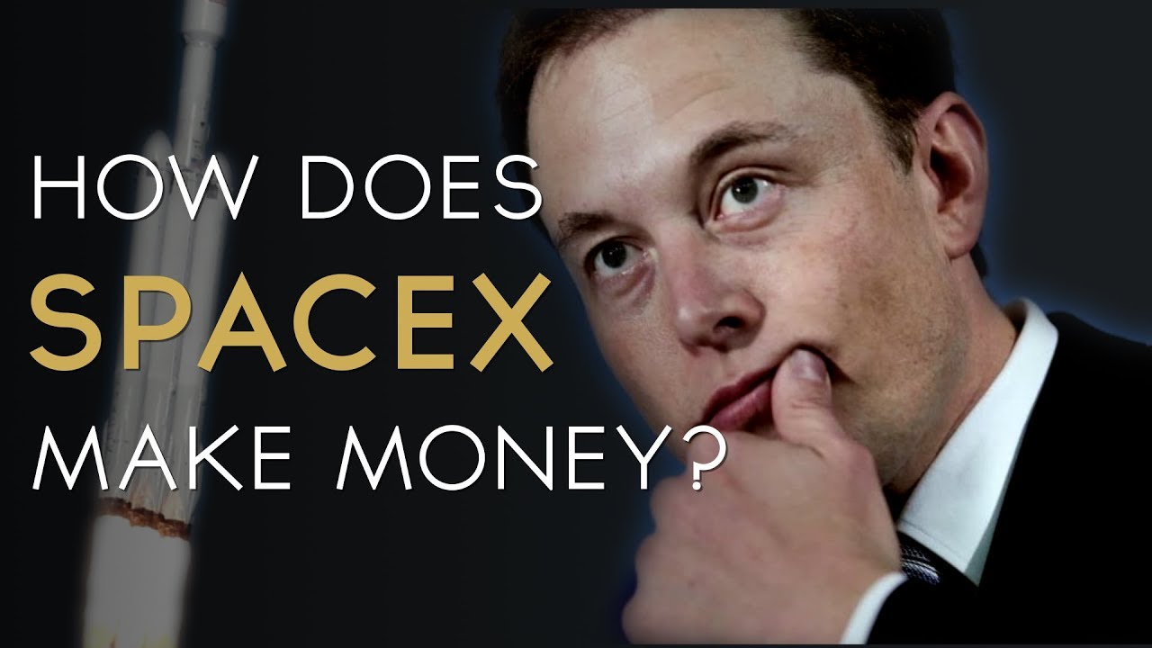 How Does Spacex Make Money 